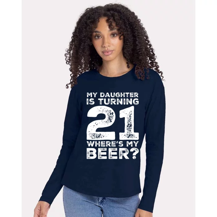 Dad 21st Birthday Daughter Turning 21 Years Old Beer Womens Cotton Relaxed Long Sleeve T-Shirt