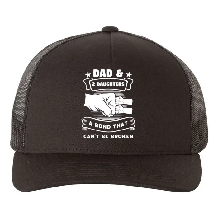 dad & 2 daughters a bond father children Yupoong Adult 5-Panel Trucker Hat