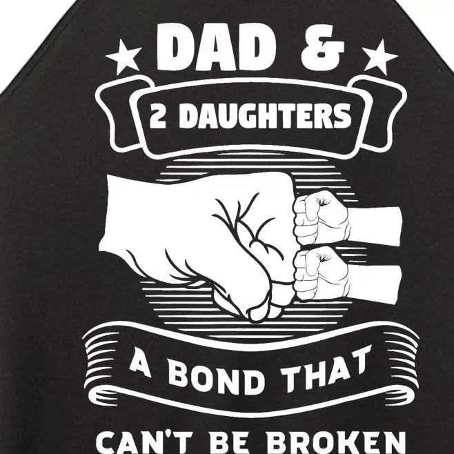 dad & 2 daughters a bond father children Women’s Perfect Tri Rocker Tank