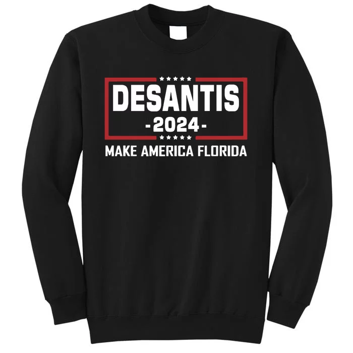 Desantis 2024 Tall Sweatshirt