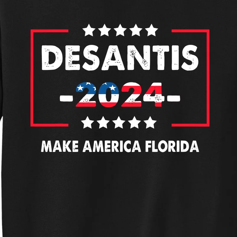 Desantis 2024 Sweatshirt