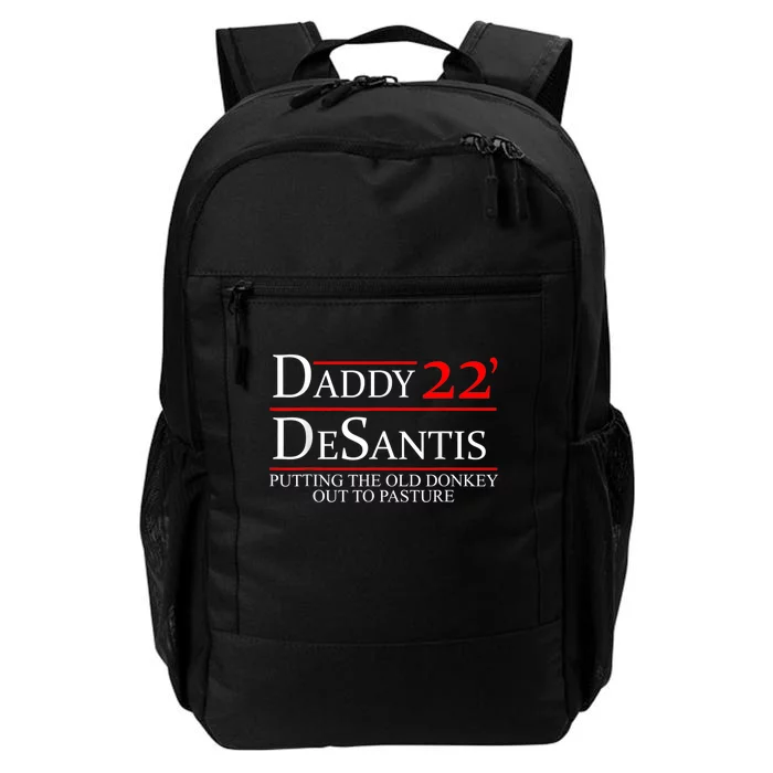 Daddy 22 Desantis Putting The Old Donkey Out To Pasture Daily Commute Backpack