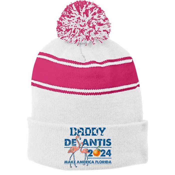 Daddy 2024 Desantis Make America Florida Flamingo And Orange Stripe Pom Pom Beanie