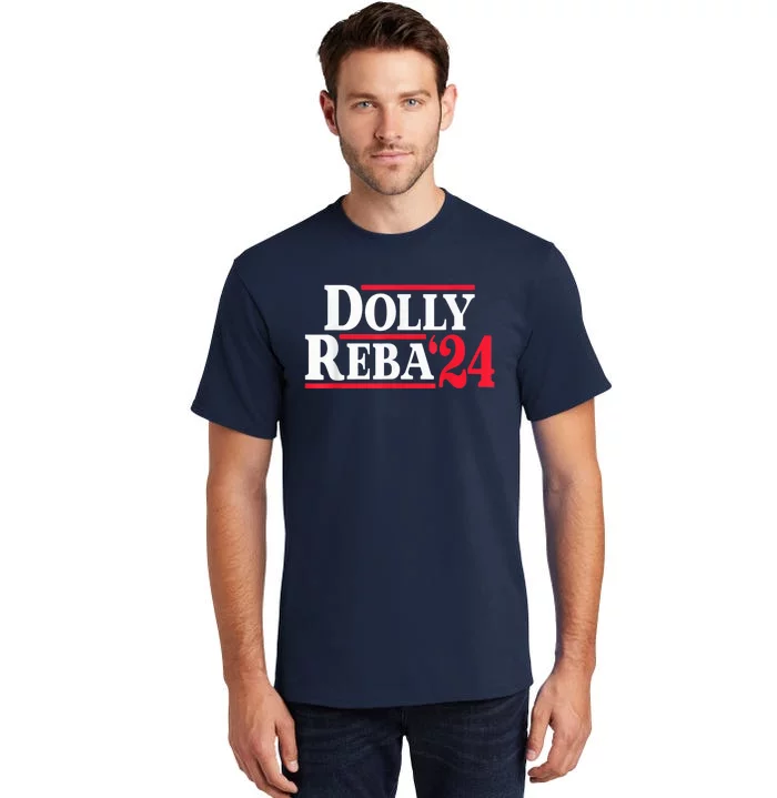 Dolly 24 Dolly Reba Make America Fancy Again Tall T-Shirt