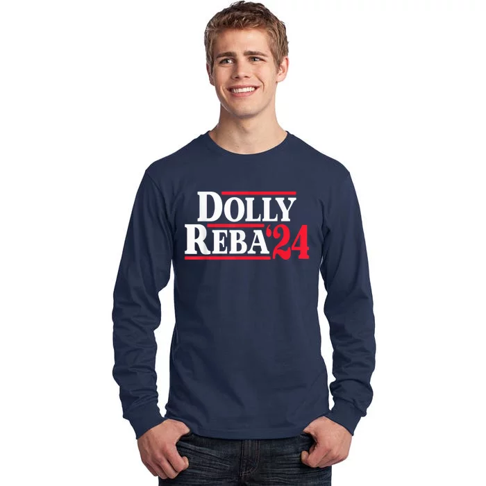 Dolly 24 Dolly Reba Make America Fancy Again Tall Long Sleeve T-Shirt