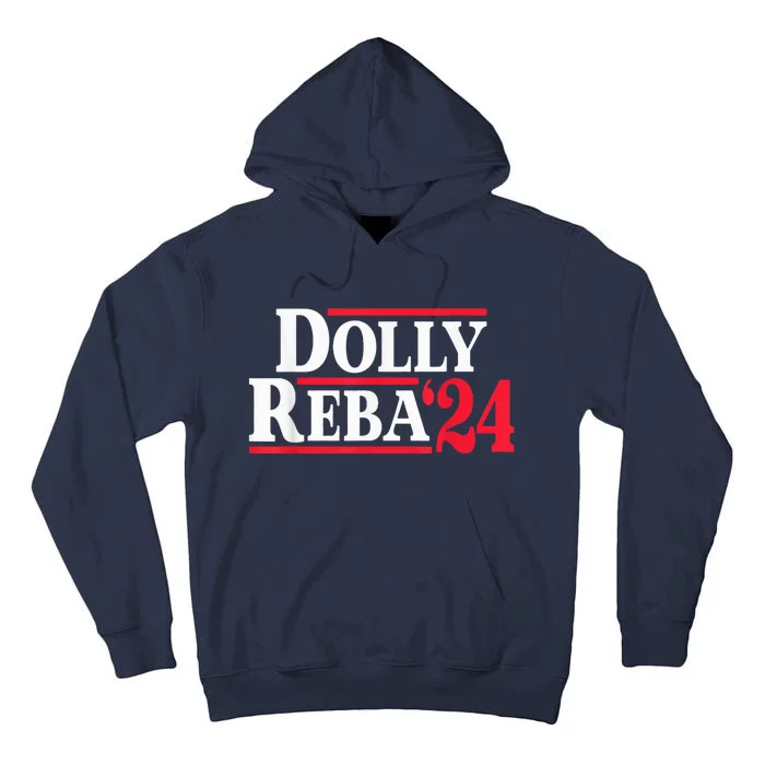 Dolly 24 Dolly Reba Make America Fancy Again Tall Hoodie