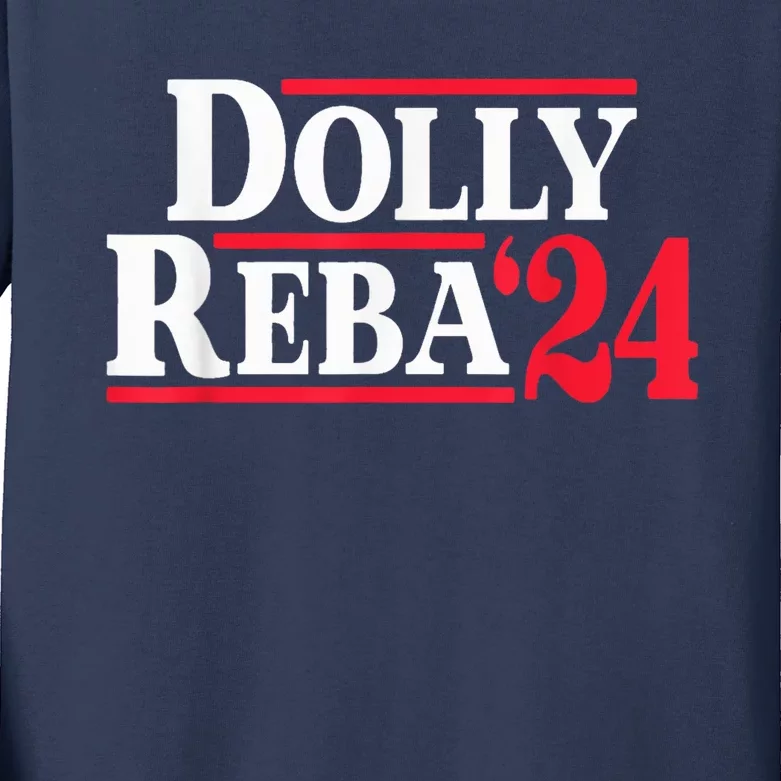 Dolly 24 Dolly Reba Make America Fancy Again Kids Long Sleeve Shirt