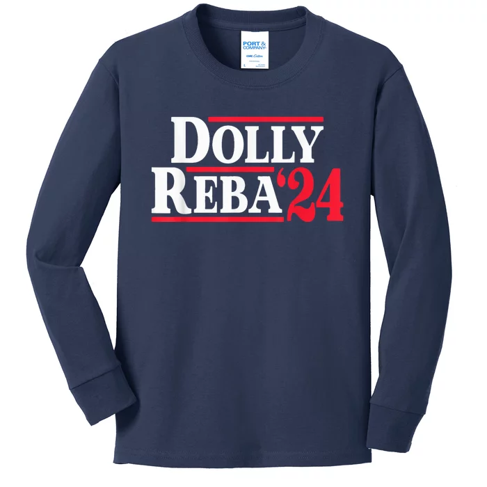 Dolly 24 Dolly Reba Make America Fancy Again Kids Long Sleeve Shirt