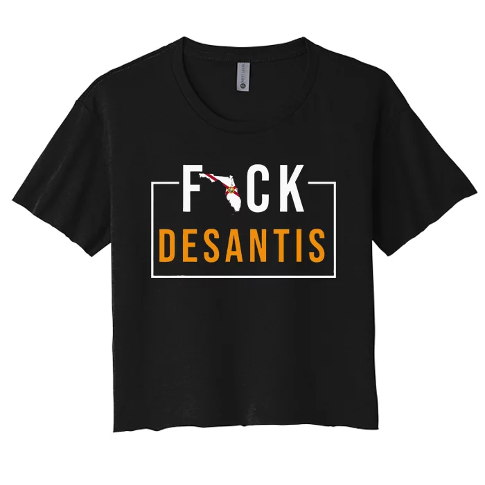 Desantis 2024 Florida Flag Anti Ron Desantis 2024 Sucks Women's Crop Top Tee