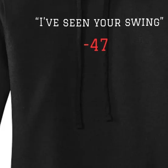 Debate 2024 Ive Seen Your Swing Gift Women's Pullover Hoodie