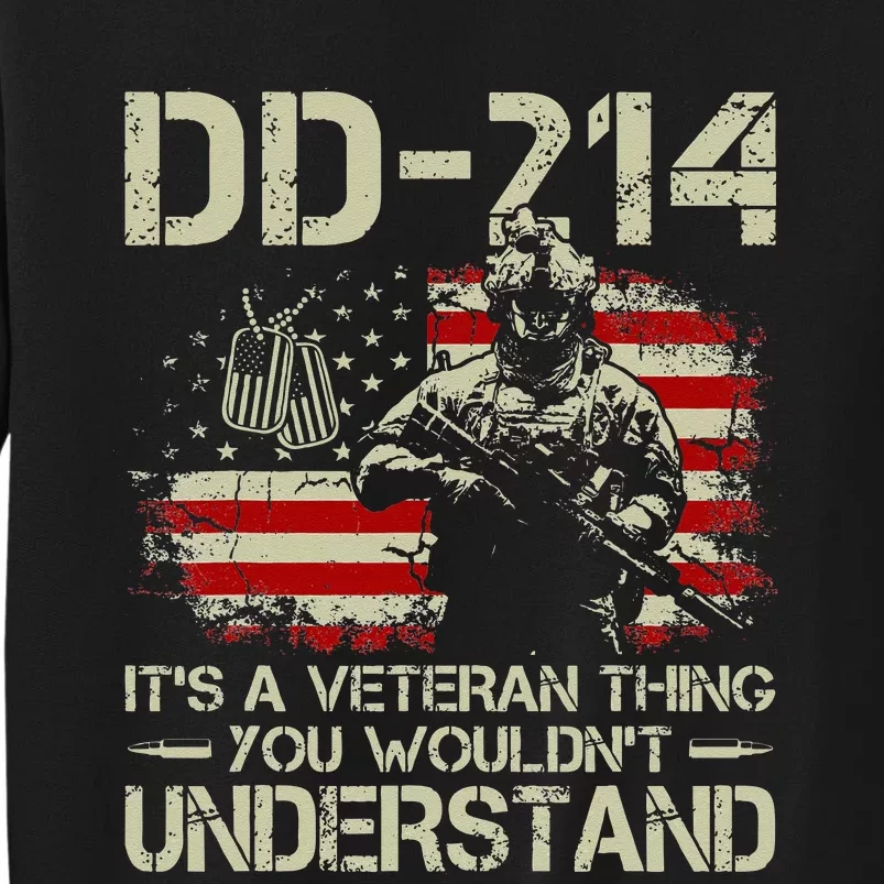 DD 214 Its A Veteran Thing You Wouldnt Understand DD 214 Sweatshirt