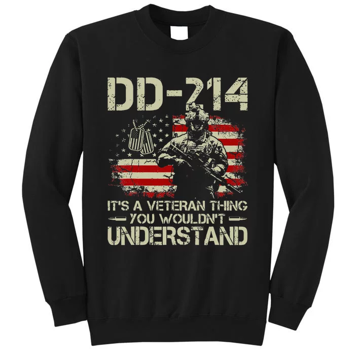 DD 214 Its A Veteran Thing You Wouldnt Understand DD 214 Sweatshirt