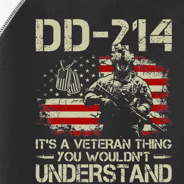 DD 214 Its A Veteran Thing You Wouldnt Understand DD 214 Toddler Fine Jersey T-Shirt