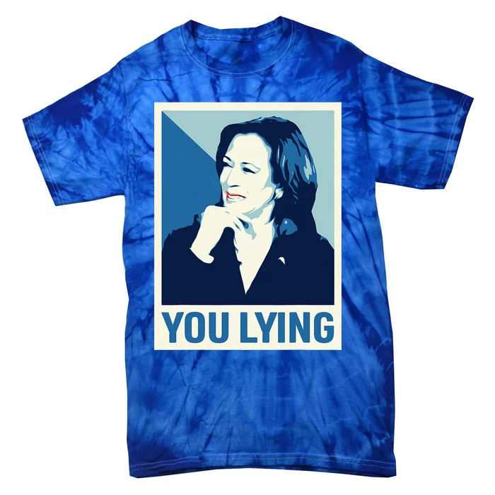 Debate 2024 I Know You Lying Tie-Dye T-Shirt