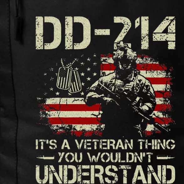 DD 214 Its A Veteran Thing You Wouldnt Understand DD 214 Daily Commute Backpack