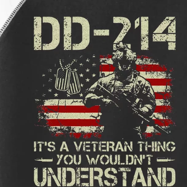 DD 214 Its A Veteran Thing You Wouldnt Understand DD 214 Toddler Fine Jersey T-Shirt