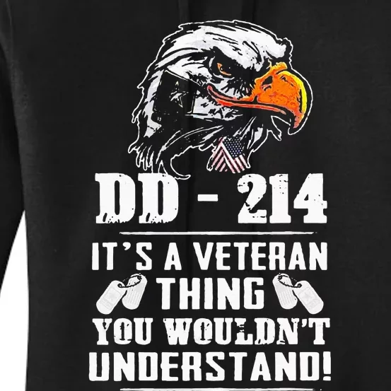 DD 214 Its A Veteran Thing You Wouldnt Understand Women's Pullover Hoodie