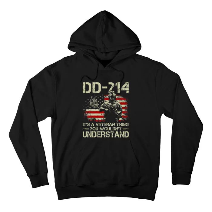 Dd 214 ItS A Veteran Thing You WouldnT Understand Dd 214 Hoodie