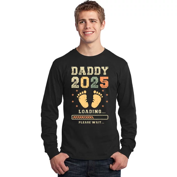 Daddy 2025 Loading Baby Announcement Expecting Dad To Be Tall Long Sleeve T-Shirt