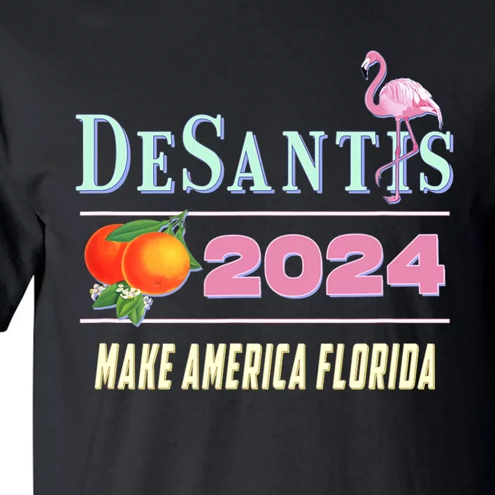 DeSantis 2024 Make America Florida Tall T-Shirt