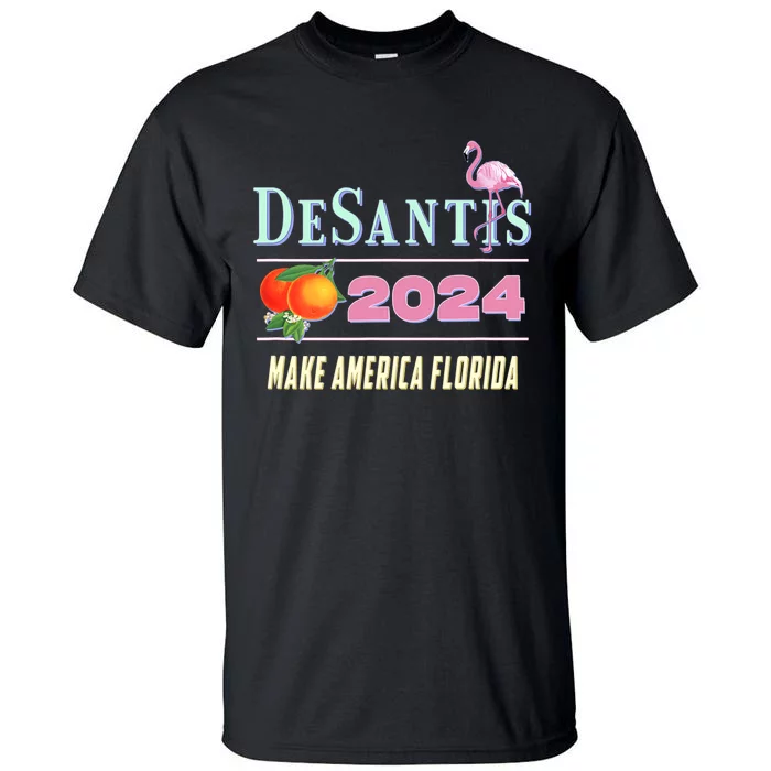 DeSantis 2024 Make America Florida Tall T-Shirt