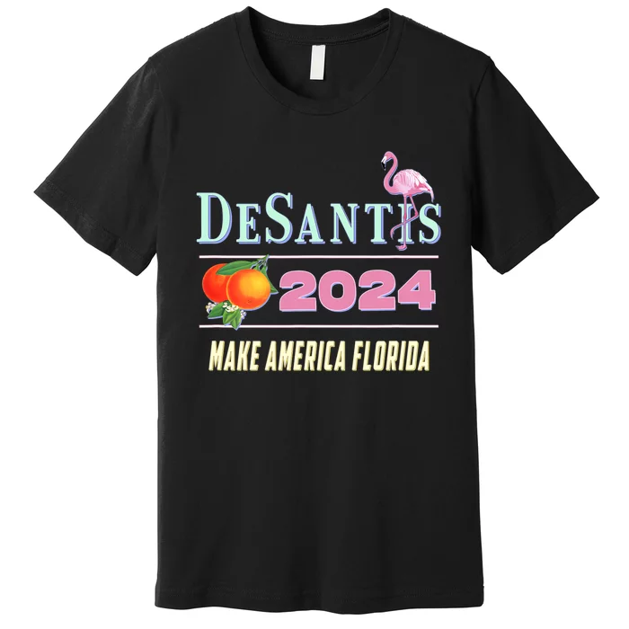 DeSantis 2024 Make America Florida Premium T-Shirt