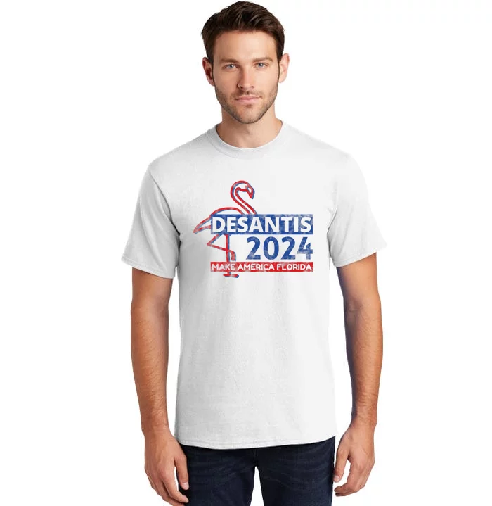 DESANTIS 2024, Make America Florida, American Flamingo Tall T-Shirt