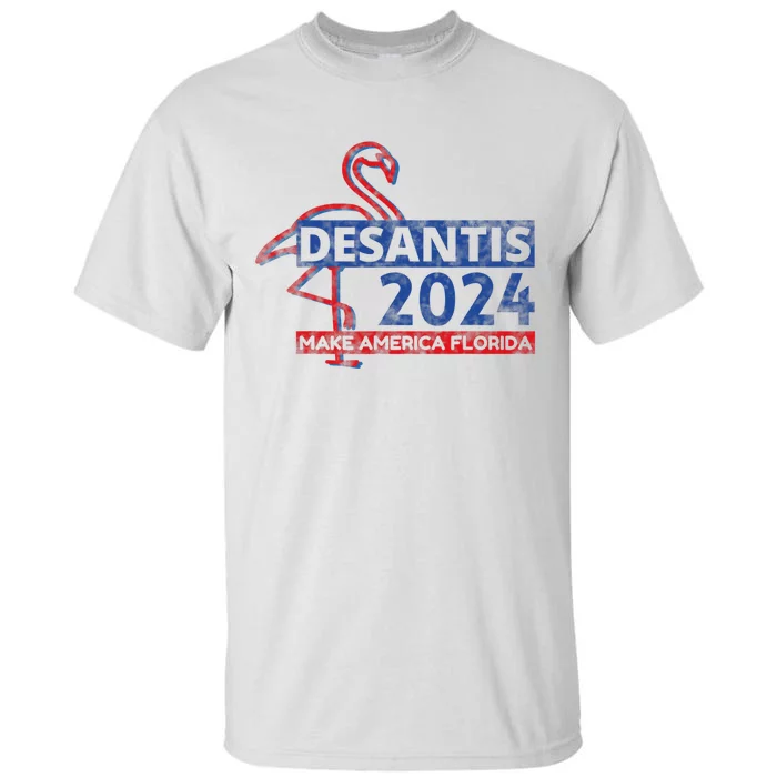 DESANTIS 2024, Make America Florida, American Flamingo Tall T-Shirt