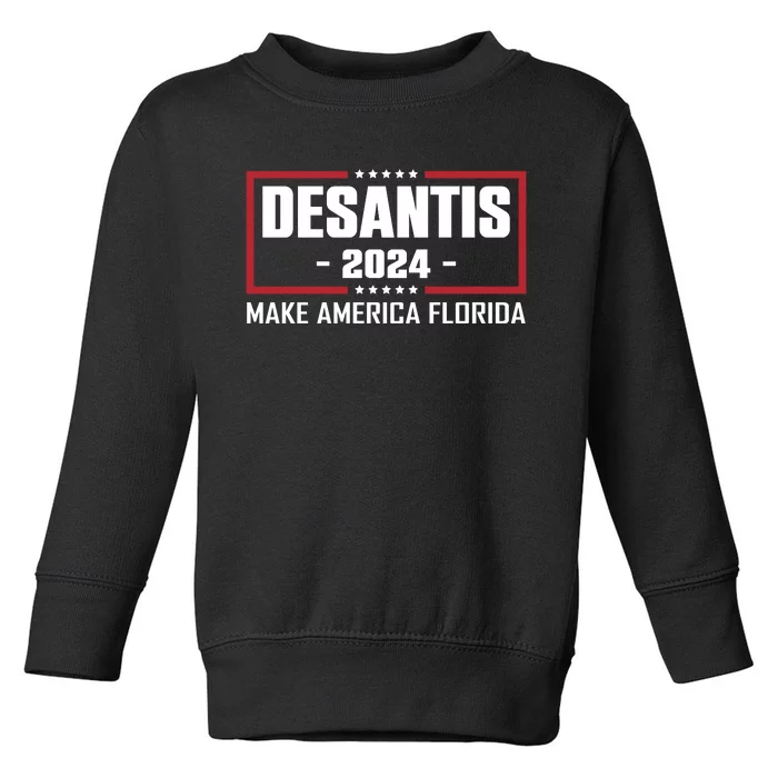 DeSantis 2024 Make America Florida DeSantis Airlines Toddler Sweatshirt