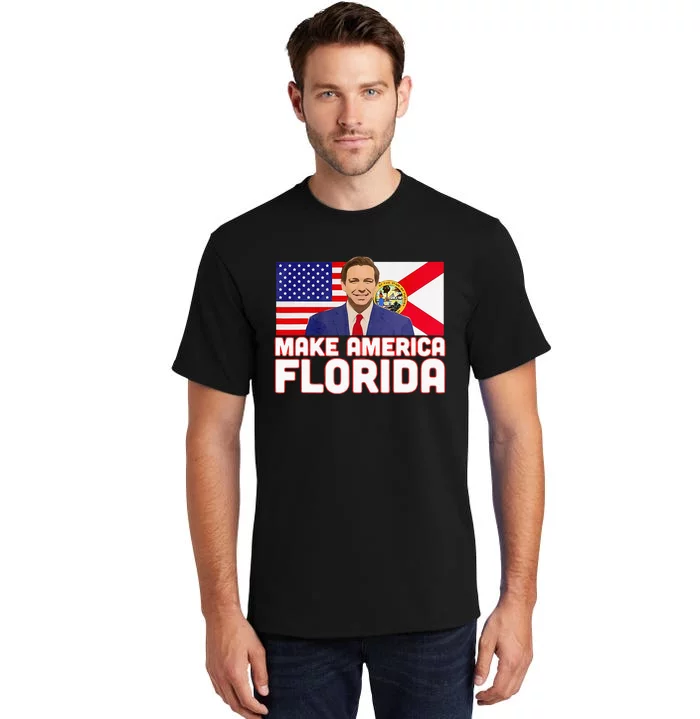 DeSantis 2024 Make America Florida DeSantis 2024 Tall T-Shirt