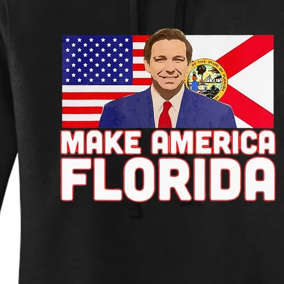 DeSantis 2024 Make America Florida DeSantis 2024 Women's Pullover Hoodie