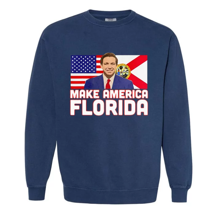 DeSantis 2024 Make America Florida DeSantis 2024 Garment-Dyed Sweatshirt