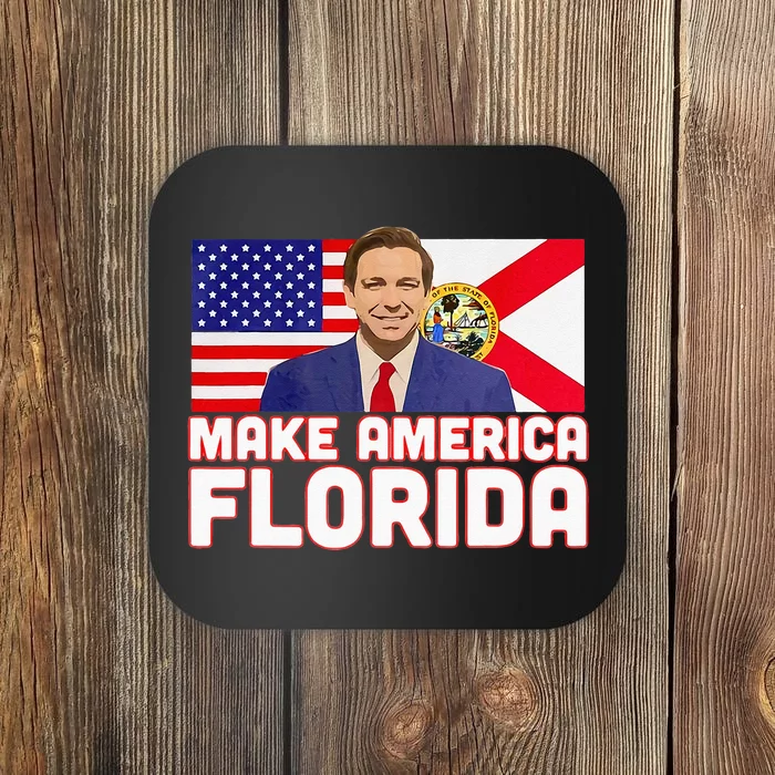 DeSantis 2024 Make America Florida DeSantis 2024 Coaster