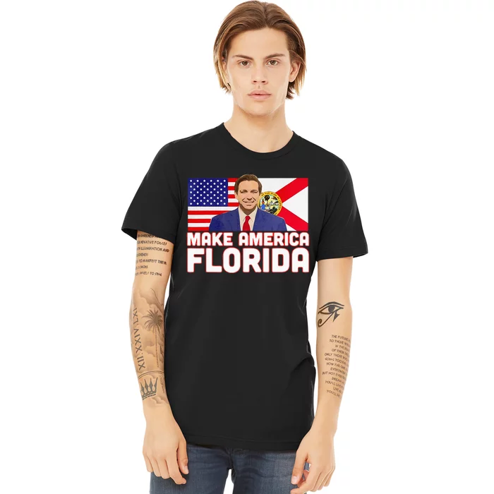 DeSantis 2024 Make America Florida DeSantis 2024 Premium T-Shirt