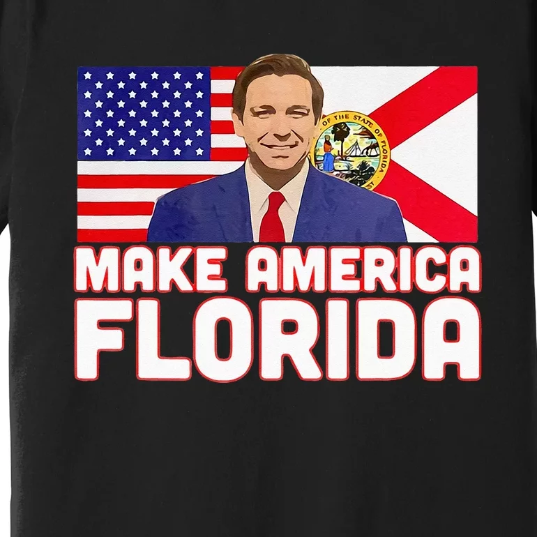 DeSantis 2024 Make America Florida DeSantis 2024 Premium T-Shirt