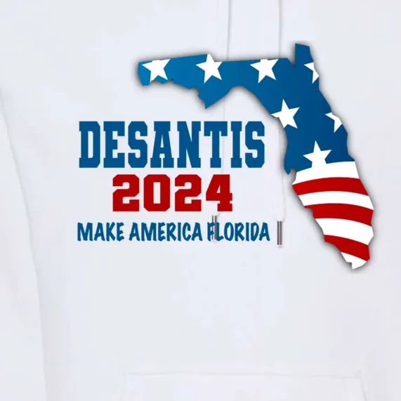 Desantis 2024 Make America Florida Premium Hoodie