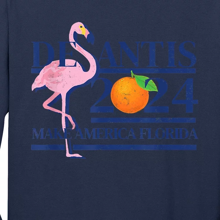 DeSantis 2024 Make America Florida Flamingo Election Long Sleeve Shirt