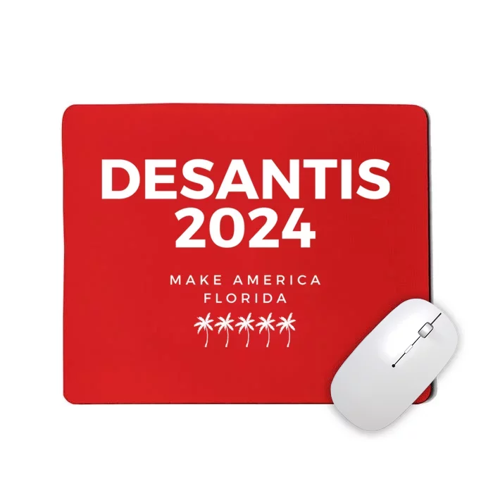 Desantis 2024 Make America Florida Mousepad