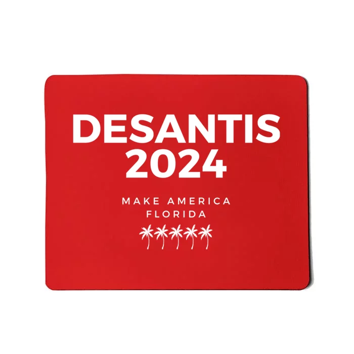 Desantis 2024 Make America Florida Mousepad