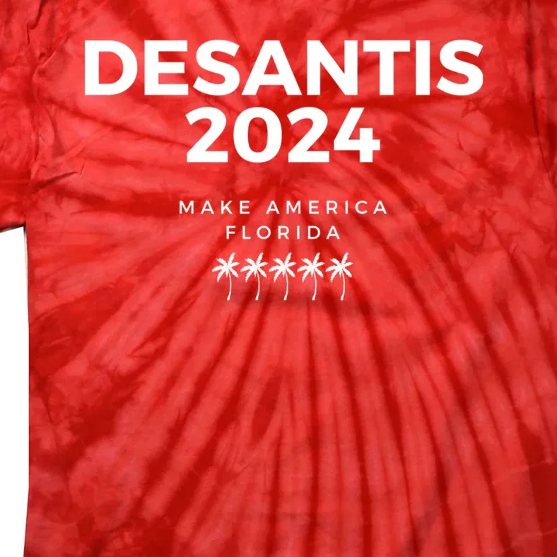 Desantis 2024 Make America Florida Tie-Dye T-Shirt