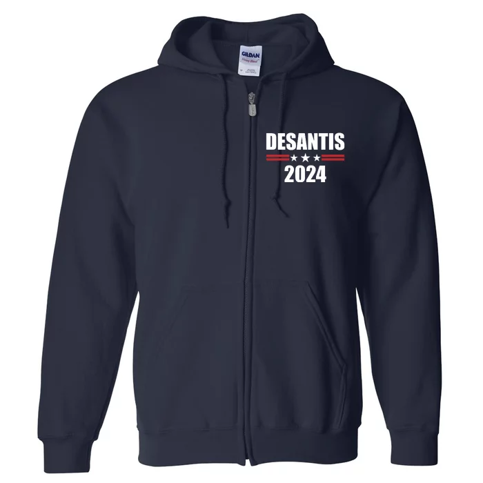 Desantis 2024 Ron Desantis 2024 Presidential Election Desantis For President Full Zip Hoodie