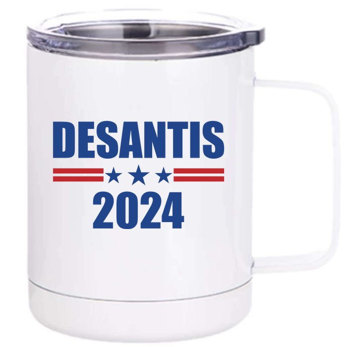 Desantis 2024 Ron Desantis 2024 Presidential Election Desantis For President Front & Back 12oz Stainless Steel Tumbler Cup