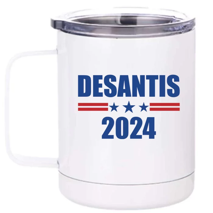 Desantis 2024 Ron Desantis 2024 Presidential Election Desantis For President Front & Back 12oz Stainless Steel Tumbler Cup