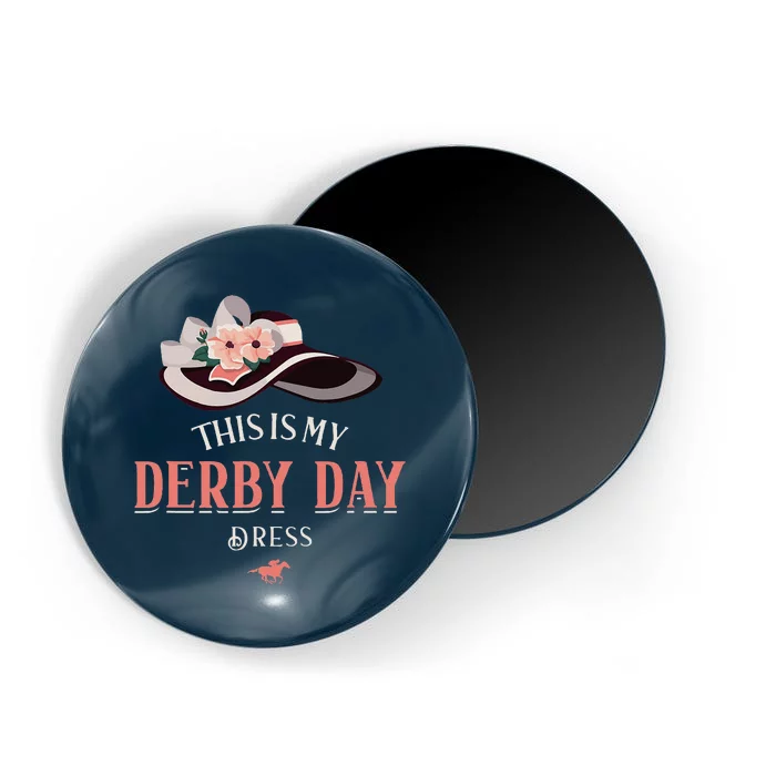 Derby 2024 This Is My Derby Dress Magnet