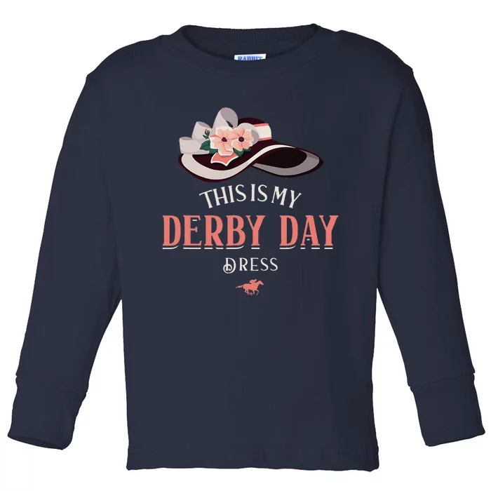 Derby 2024 This Is My Derby Dress Toddler Long Sleeve Shirt