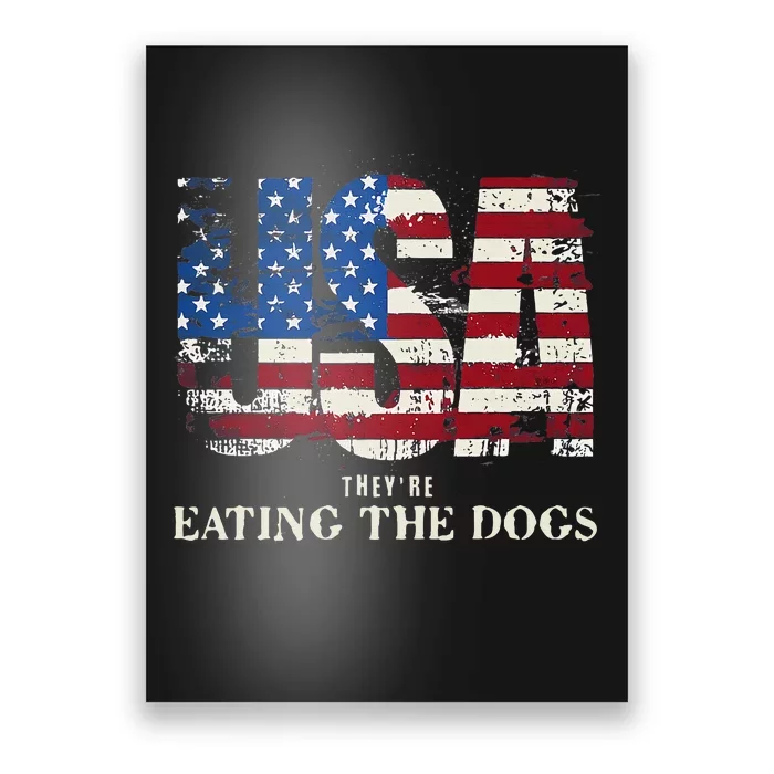 Debate 2024 Usa Flag They Are Eating The Dogs Voting Harris Poster