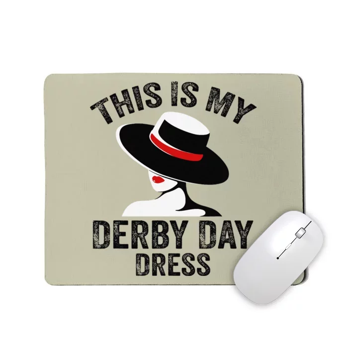 Derby 2024 Women This Is My Derby Dress Mousepad