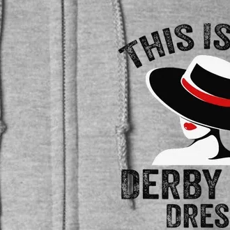 Derby 2024 Women This Is My Derby Dress Full Zip Hoodie