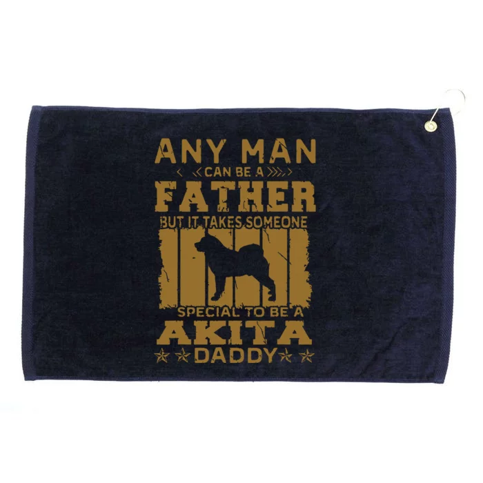 Dogs 365 Akita Dog Daddy Funny Gift For Men Grommeted Golf Towel