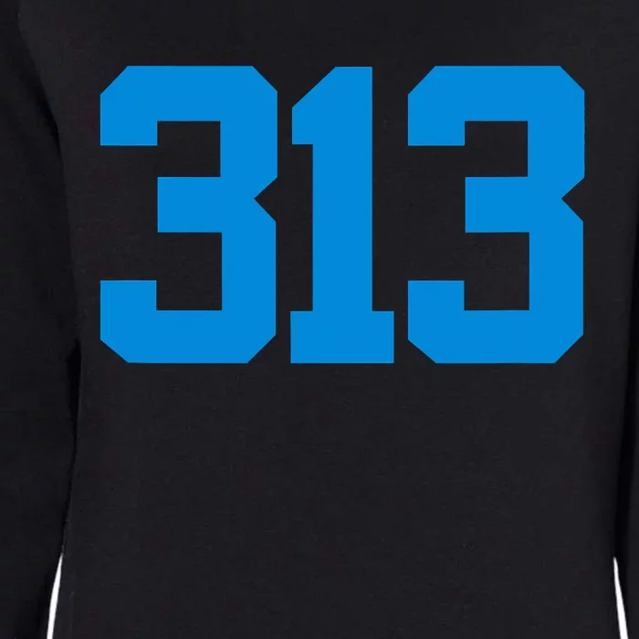 Detroit 313 Area Code GRIT Sports Fan Detroiter Fan Womens California Wash Sweatshirt